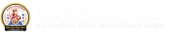 Rani Laxmibai Women Skill Development Institute